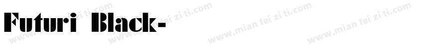 Futuri Black字体转换